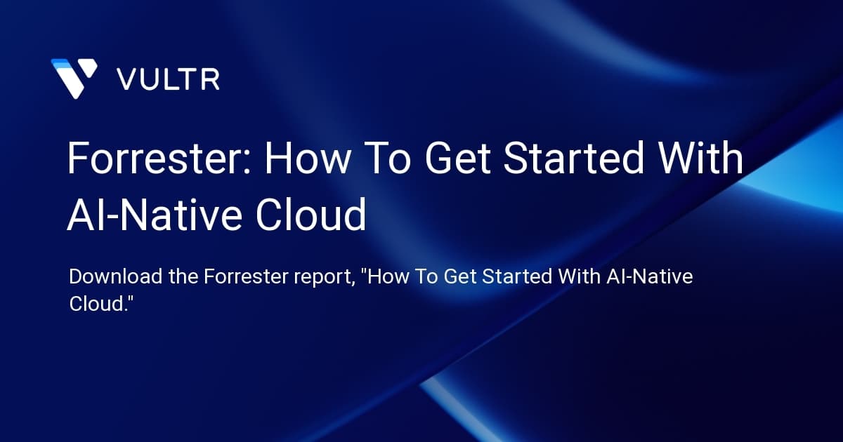 Forrester: How To Get Started With AI-Native Cloud