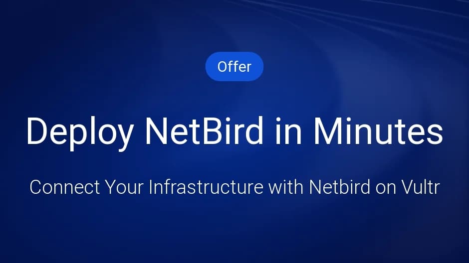 Deploy NetBird in Minutes