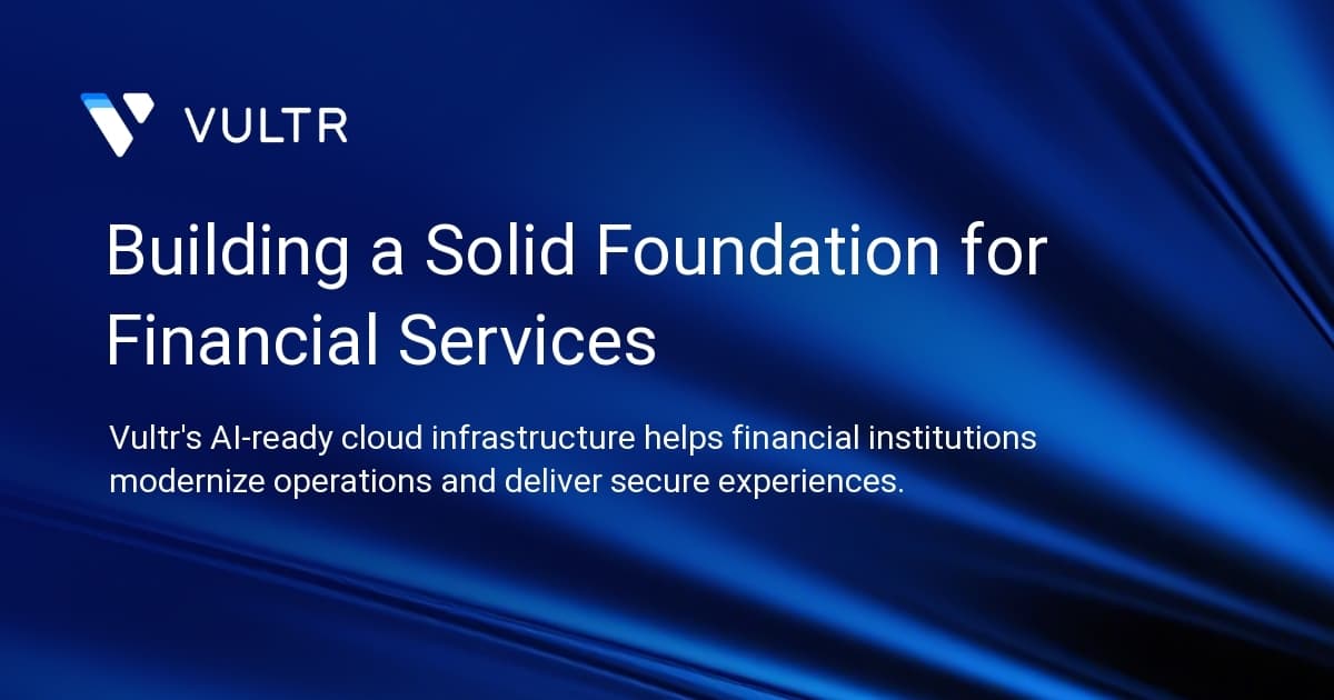 Building a Solid Foundation for Financial Services