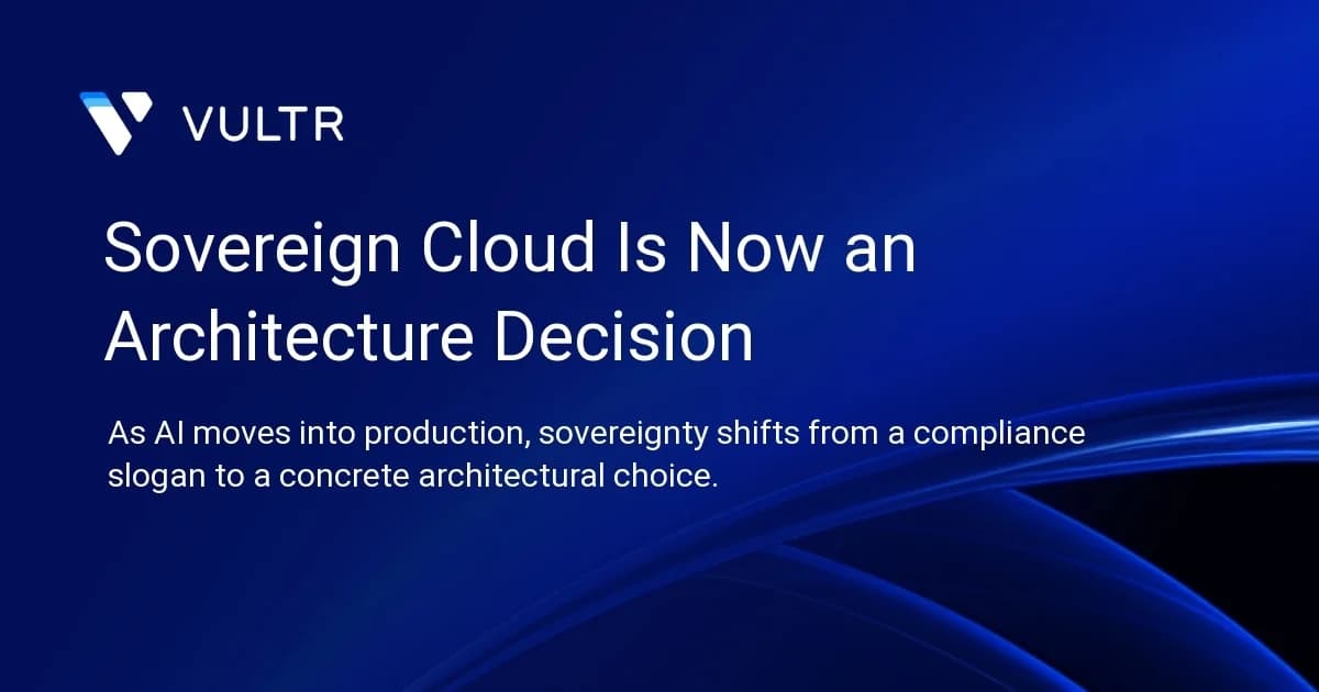 Sovereign Cloud Is Now an Architecture Decision