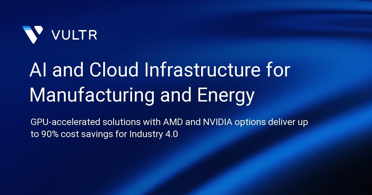 AI and Cloud Infrastructure for Manufacturing and Energy