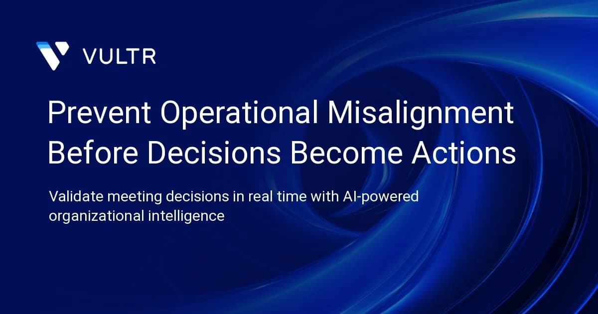 Prevent Operational Misalignment Before Decisions Become Actions