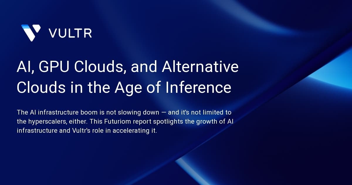 AI, GPU Clouds, and Alternative Clouds in the Age of Inference