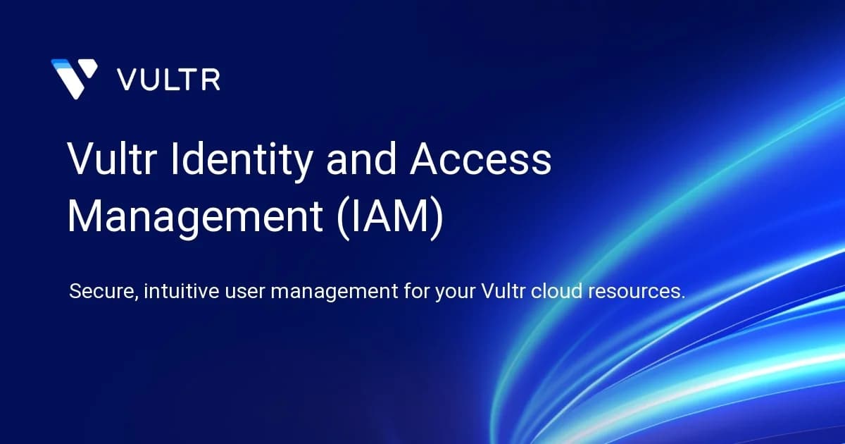 Vultr Identity and Access Management (IAM)