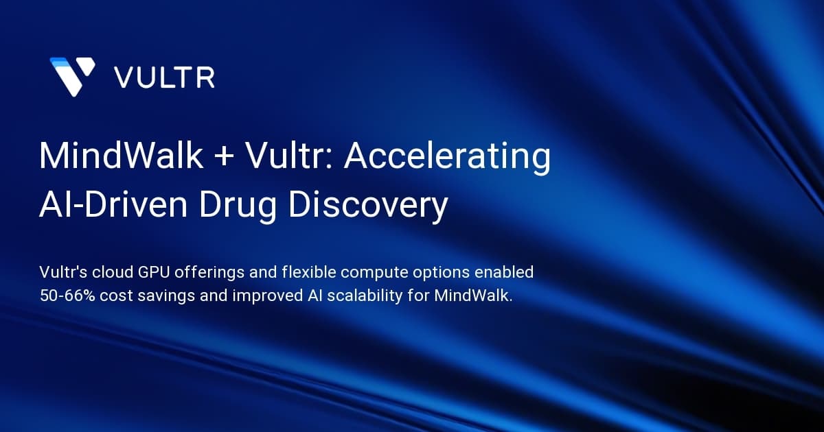 MindWalk + Vultr: Accelerating AI-Driven Drug Discovery