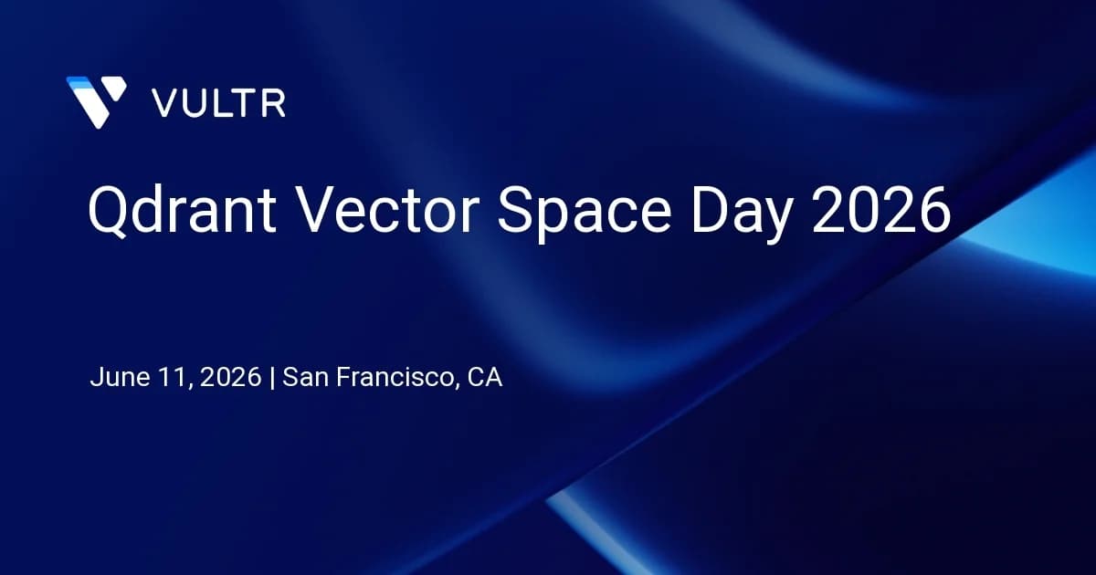 Qdrant Vector Space Day 2026