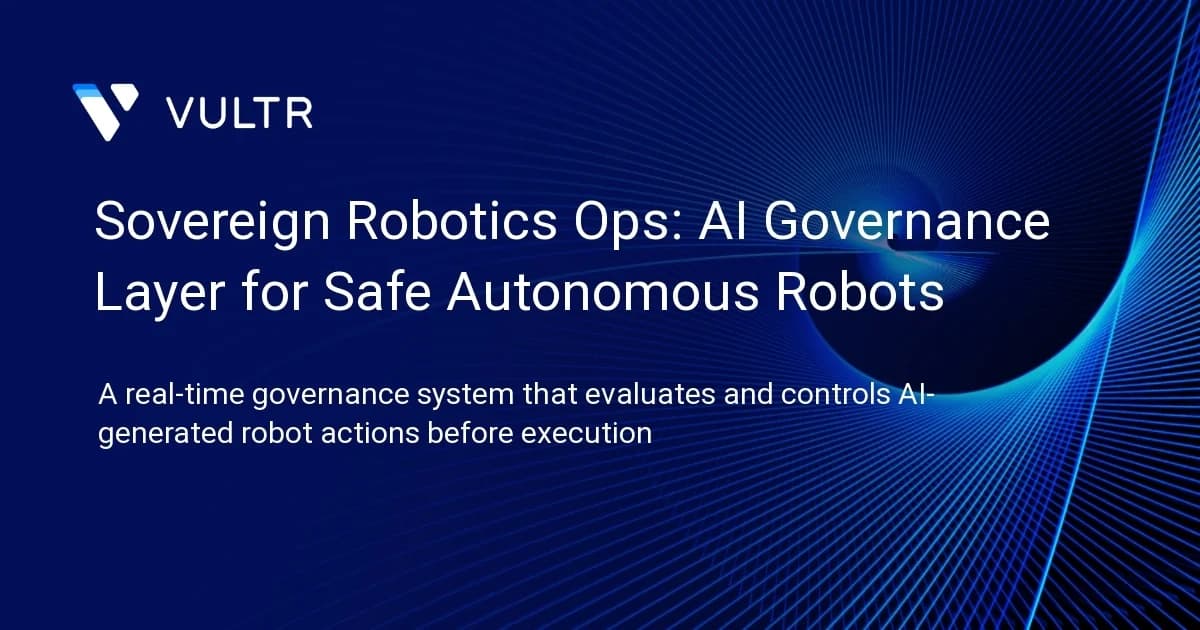 Sovereign Robotics Ops: AI Governance Layer for Safe Autonomous Robots