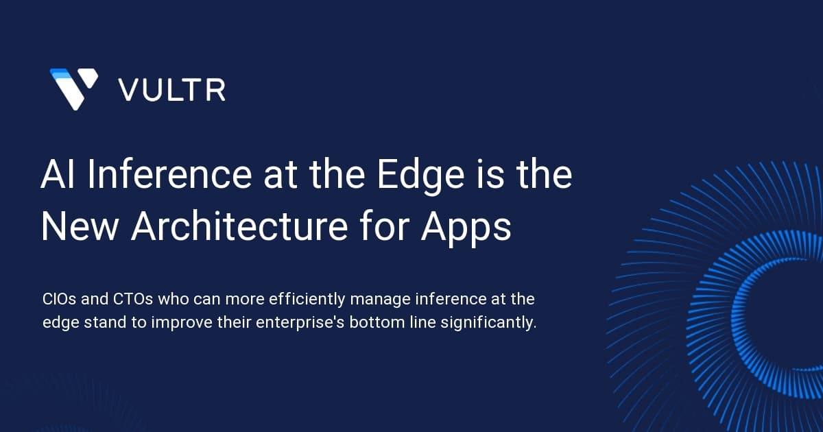 AI Inference at the Edge is the New Architecture for Apps